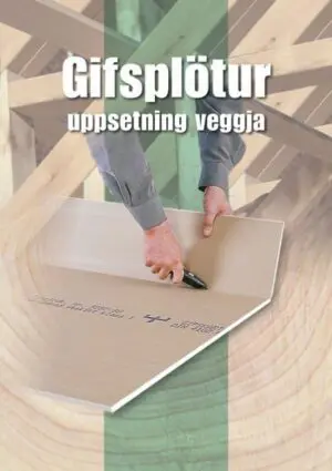 Gifsplötur - Uppsetning veggja