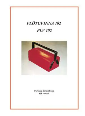 Plötuvinna 102