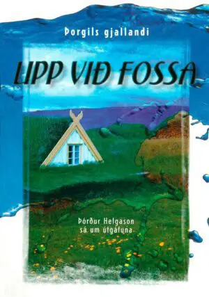 Upp við fossa
