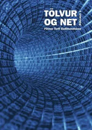 Tölvur og net - Rökrásir 1
